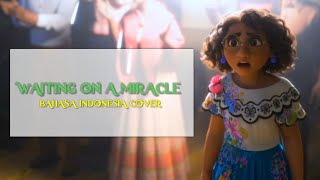 Encanto - Waiting on a Miracle (Indonesian || Cover) w/S+T