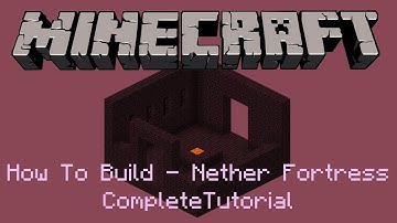 How to Build - Nether Fortress - Complete Tutorial