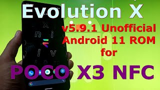 Evolution X v5.9.1 for Poco X3 NFC (Surya) Android 11
