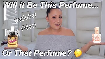 This or That? Which will go? | Perfume Declutter