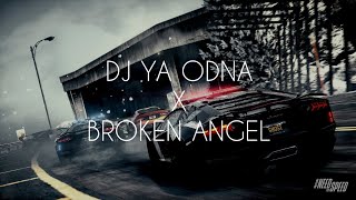 Nightcore - Dj Ya Odna X Broken Angel