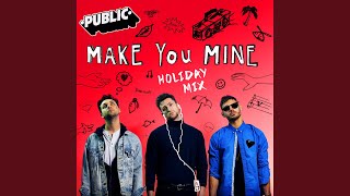 Make You Mine (Holiday Mix)