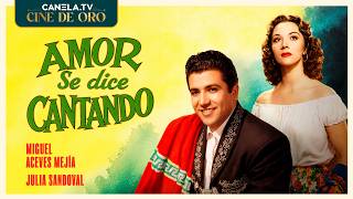 Love Is Expressed Through Song (1959) FULL MOVIE with Miguel Aceves Mejía and Julia Sandoval | Ca...