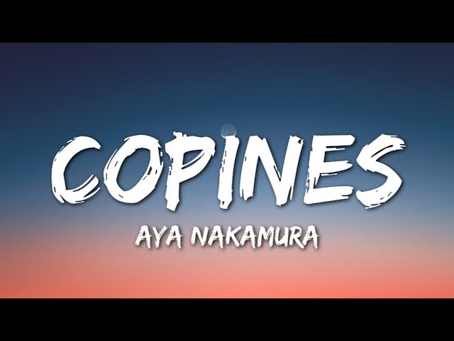 Aya Nakamura - Copines (Lyrics) class=