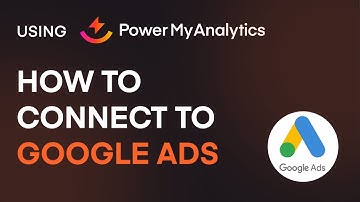 How to Connect to Google Ads