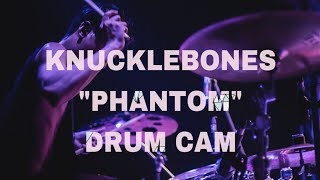 Knuckle Bones - Phantom (Drum Cam by Michy Ibrahim)