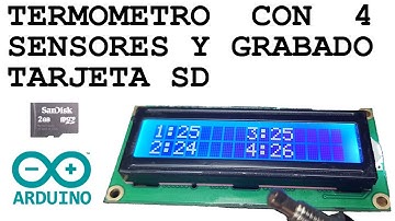 Arduino - Termómetro de 4 Sensores y temperaturas grabadas en tarjeta SD
