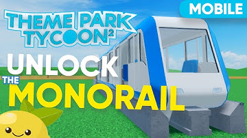 [MOBILE] Get the Monorail in 2 steps | Public Transport Achievement | Theme Park Tycoon 2 Tutorials