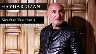 Haydar Ozan - Sivas'tan Erzincan'a  Resimi