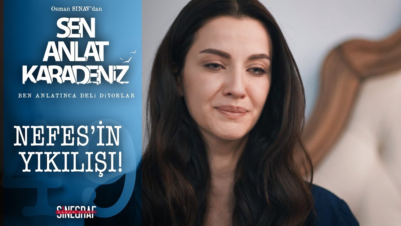 Acı gerçekleri öğrenen Nefes! - Sen Anlat Karadeniz 49. Bölüm