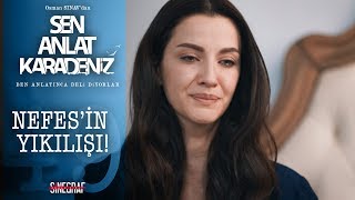 Acı gerçekleri öğrenen Nefes! - Sen Anlat Karadeniz 49.  Resimi