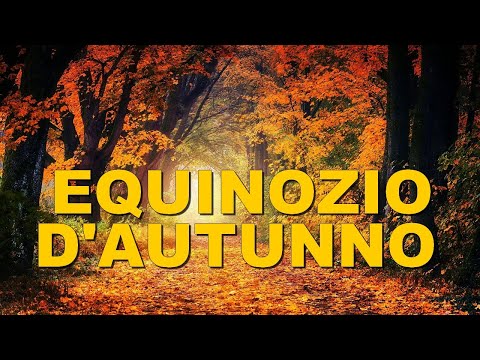 Video: Come si chiama l'equinozio d'autunno?