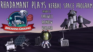 Kerbal Space Program / EP 31 - Farewell Rainbow Voyager / Kerbal Career Mode