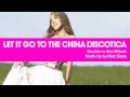 Capture de la vidéo Let It Go To The China Discotica - Double Vs Aira Mitsuki [Mash Up By Matt Slade]