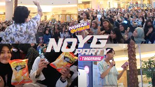NO YG NO PARTY - Highlight Noraevibes Tangerang