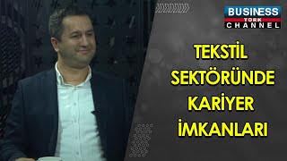 Teksti̇l Sektöründe Kari̇yer İmkanlari Emre Erdoğan Anlatiyor