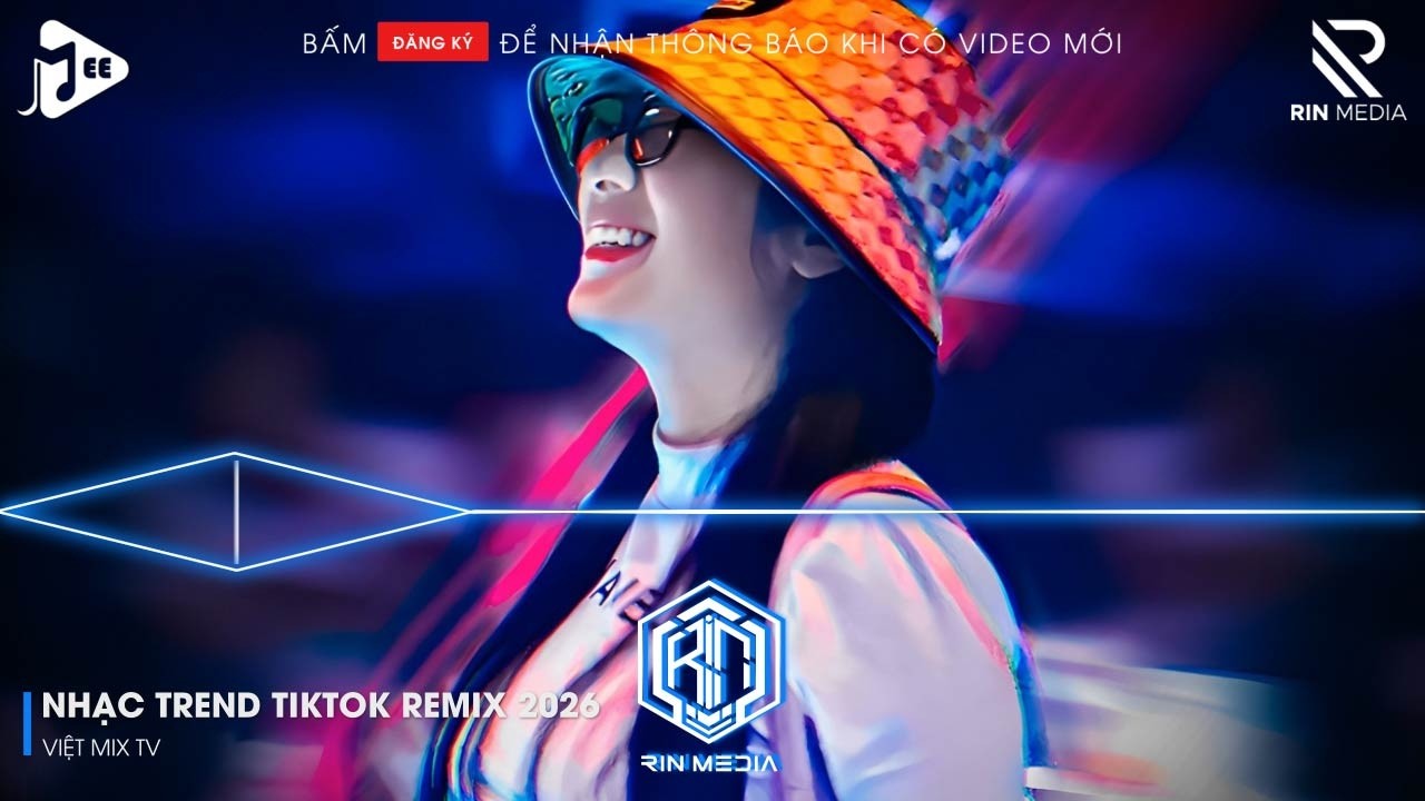 NHẠC TREND TIKTOK REMIX 2026 | NONSTOP VIỆT MIX 2026 BASS CỰC MẠNH | NHẠC TRẺ REMIX HAY NHẤT 2026