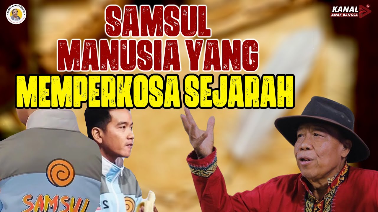 SAMSUL MANUSIA YANG MEMPERKOSA SEJARAH YouTube samsul-manusia-yang-memperkosa-sejarah-youtube