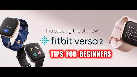 FITBIT VERSA 2 2020 - Review Of The Fitbit Versa 2 For Beginners