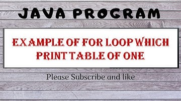 Java - for loop example which print table of one