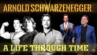 Arnold Schwarzenegger: A Life Through Time
