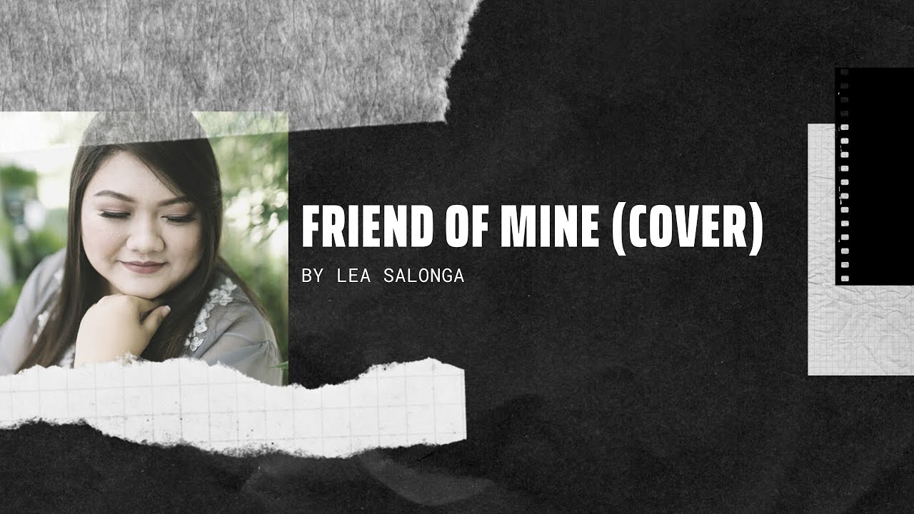 Friend of Mine by Lea Salonga Cover