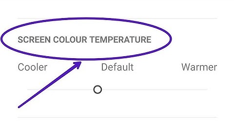 Screen colour Mode change oppo A55, how to change screen colour mode
