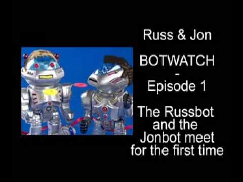 Russ & Jon: BOTWATCH Episode 1 - The Bots Meet Up