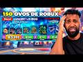 GASTEI R$989.678.569 ROBUX COMPRANDO 150 OVOS LIMITADOS NO ROUBE UM OVO!