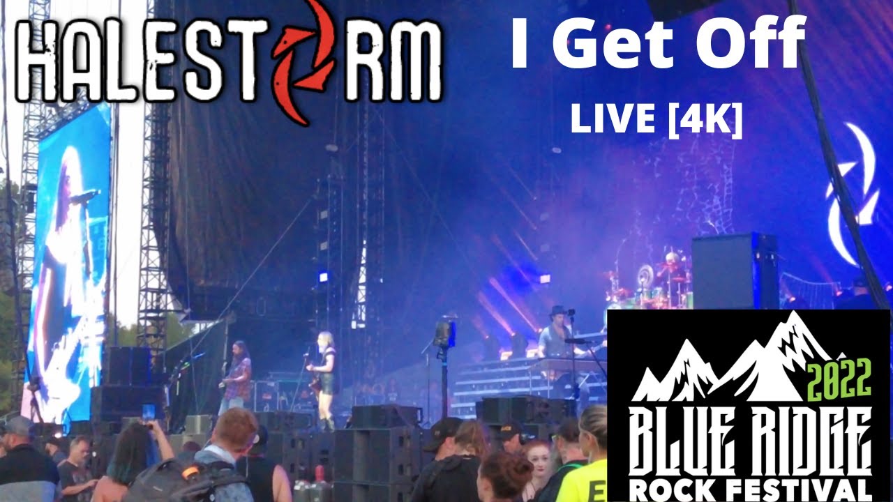Halestorm I Get Off [4K] 09/09/22 Blue Ridge Rock Festival Alton, VA YouTube