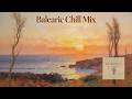 Balearic Chill Mix – (Chillout, Ambient, Downtempo)