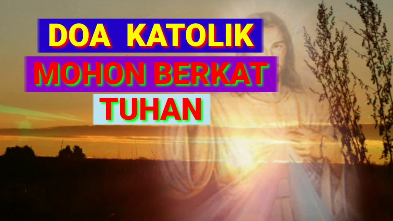 Doa Malam Mohon Berkat Tuhan Doa Katolik Youtube