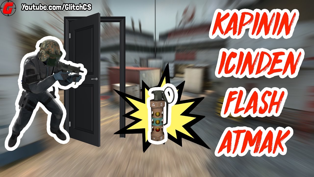 CS:GO - Kapının İçinden Geçen Flash Atmak! | Glitchyyy! - YouTube