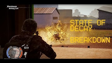 State of Decay Breakdown - pt 57 - 