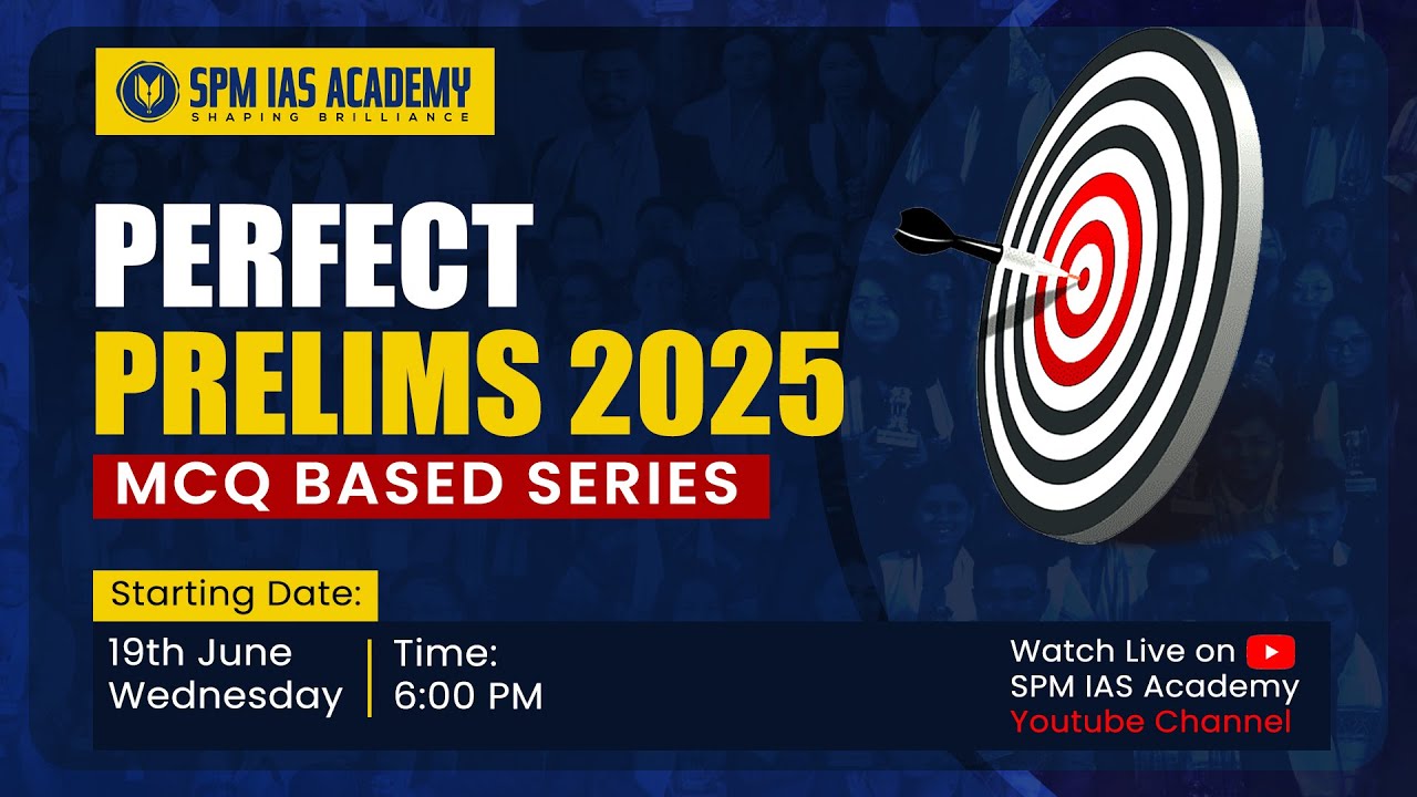Perfect Prelims 2025 MCQ Based Series Day 1 SPM IAS Academy YouTube