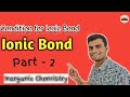 Condition For Ionic Bond #chemistry #inorganicchemistry