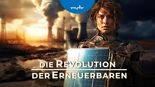 Die Revolution der Erneuerbaren – Weltweite Lösungen für die Energiewende | MDR