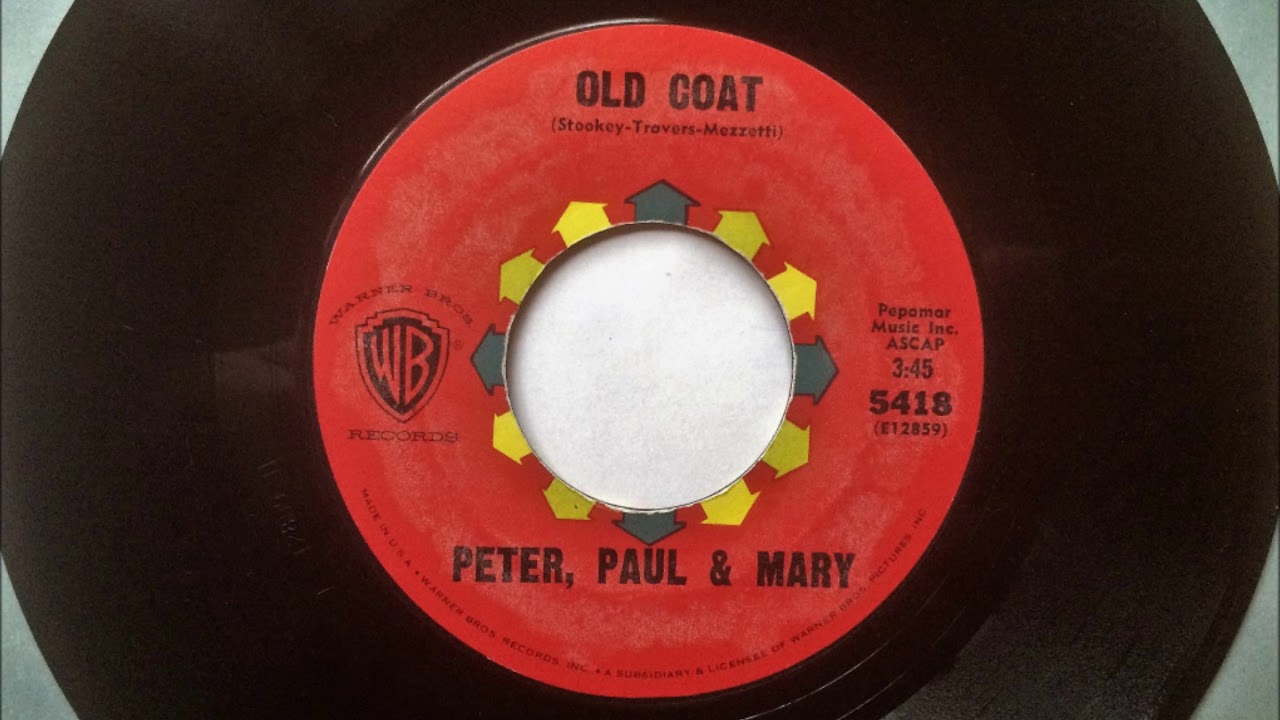 Old Coat , Peter Paul & Mary , 1964 YouTube