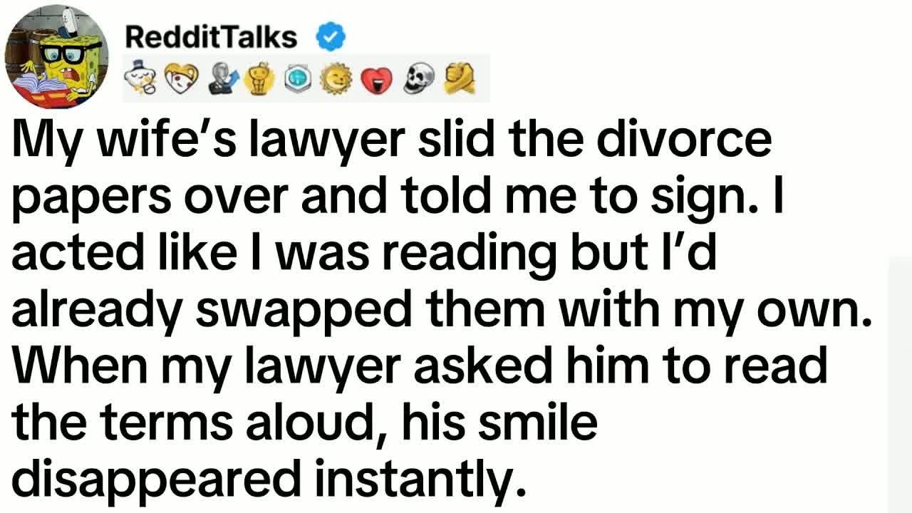 My wife’s lawyer slid the divorce papers over and told me to sign. I acted like I was reading...