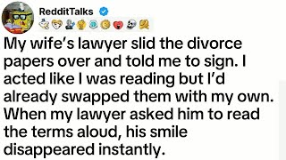 My wife’s lawyer slid the divorce papers over and told me to sign. I acted like I was reading... Update