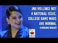 JNU violence not a national issue, college gang wars are normal: Kangana Ranaut
