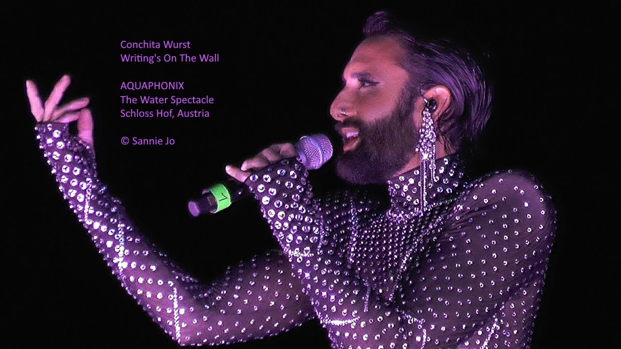 Conchita Wurst - Writing's On The Wall (II) - Aquaphonix, 21.8.