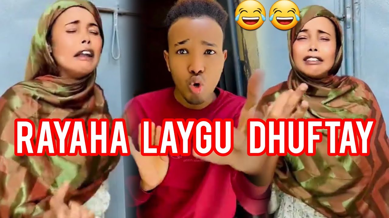 RAYAHA AYAA LAYGU DHUFTAY😂 |SOMALI TIKTOK QOSOLKA ADDUNKA 2025|