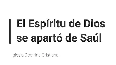 ¿Cuando Dios se aparto de Saúl?