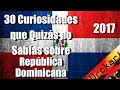 30 Curiosidades que Quizás no Sabías sobre República Dominicana