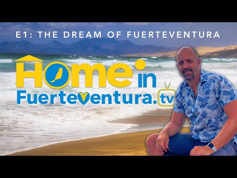 Episode 1 - The Dream Of Fuerteventura