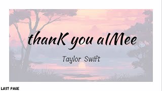 Taylor Swift - thanK you aIMee | Lyrics