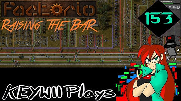 Keywii Plays Factorio (153) Raising the BAR