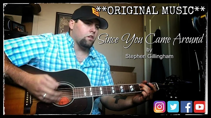 **** MY ORIGINAL SONG **** SINCE YOU CAME AROUND b...