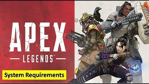 Apex Legends System Requirements